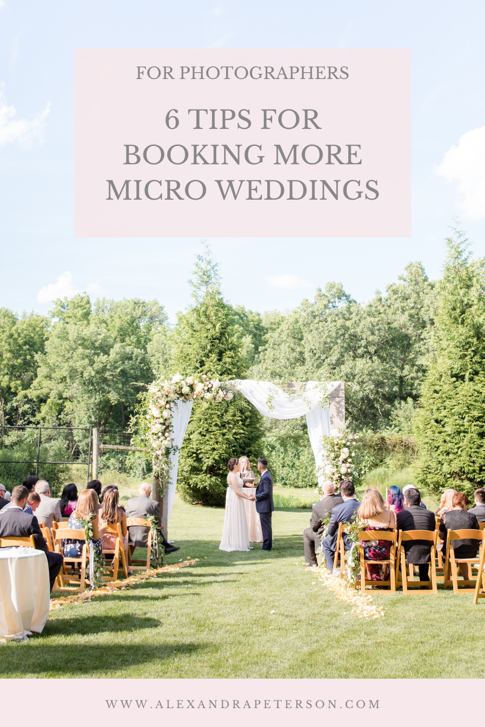 6 Tips for Booking More Micro Weddings by Alexandra Peterson